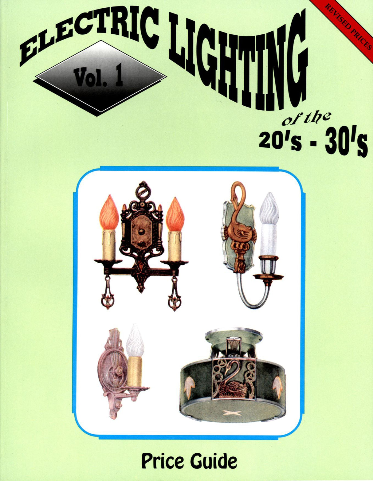 Electric Lighting of the 20s & 30s Vol. 1 by Schiffer Publishing