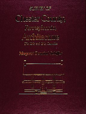 Survey of Chester County, Pennsylvania, Architecture by Schiffer Publishing