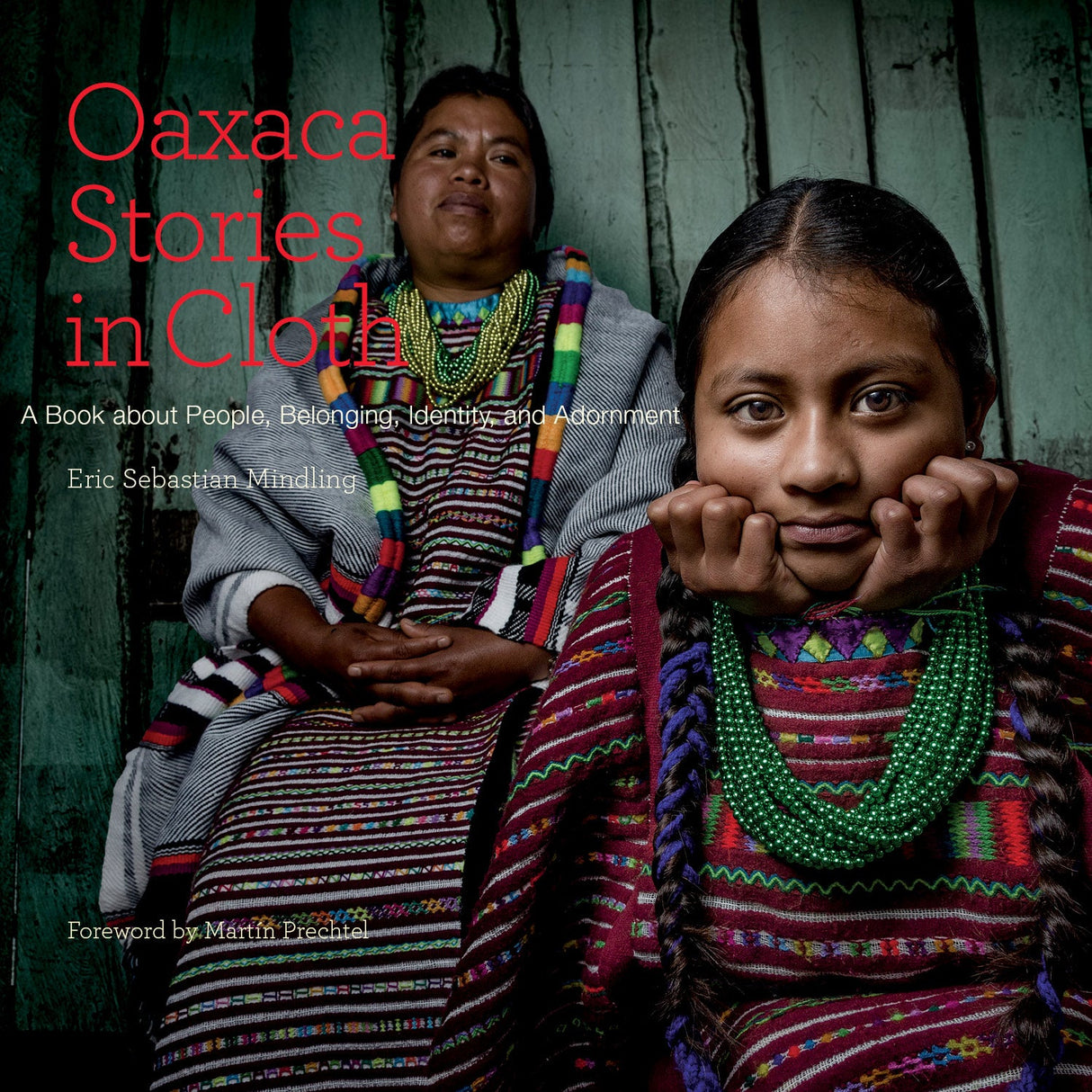 Oaxaca Stories in Cloth by Schiffer Publishing