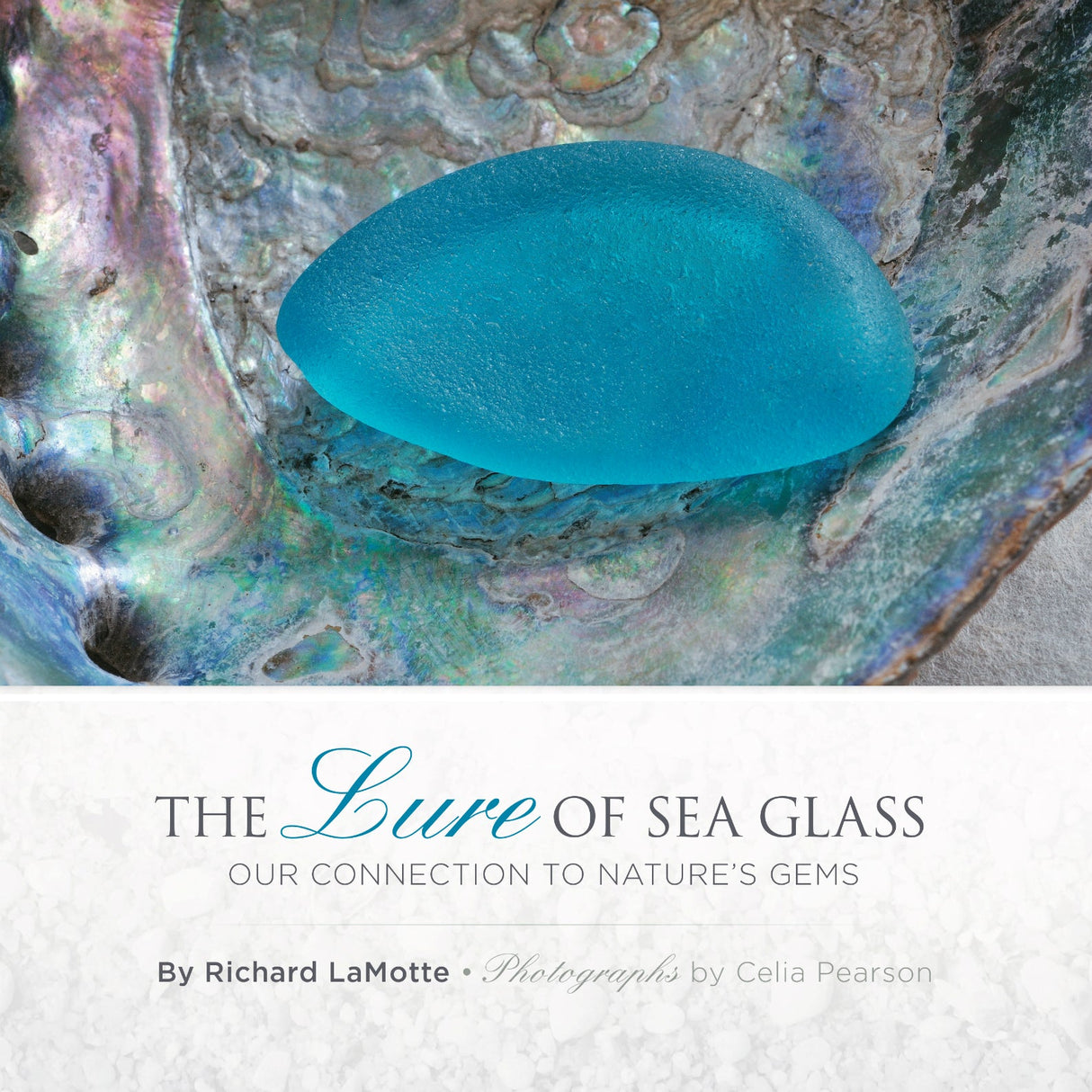 The Lure of Sea Glass by Schiffer Publishing