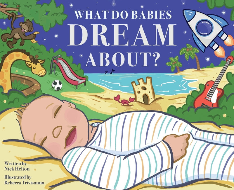 What Do Babies Dream About? - Hardcover by Books by splitShops