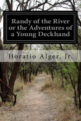 Randy of the River or the Adventures of a Young Deckhand - Paperback by Books by splitShops