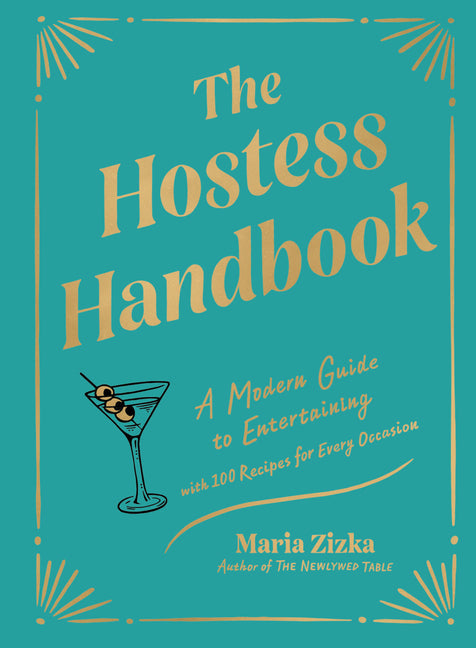 The Hostess Handbook: A Modern Guide to Entertaining - Hardcover by Books by splitShops