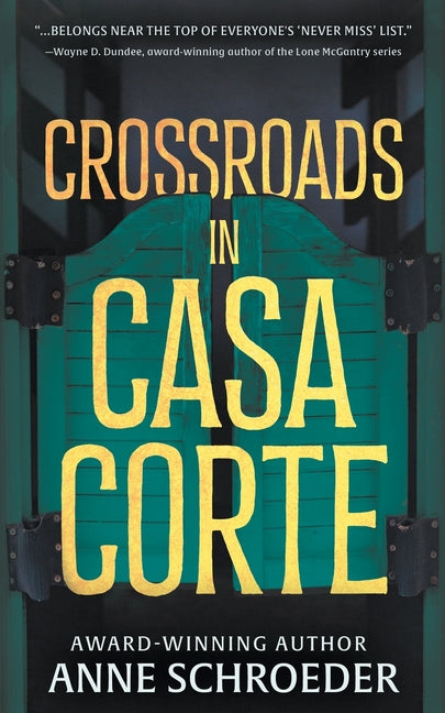 Crossroads in Casa Corte: A Western Novel - Paperback by Books by splitShops