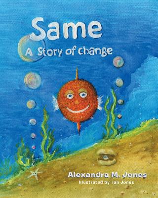 Same: A Story of Change - Paperback by Books by splitShops