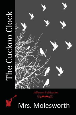 The Cuckoo Clock - Paperback by Books by splitShops