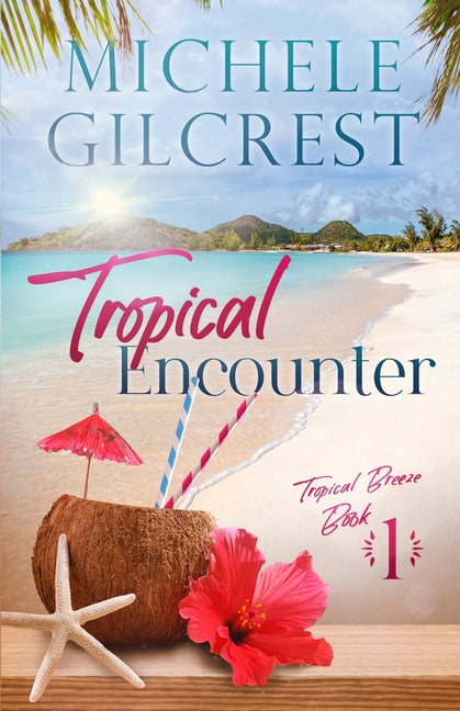 Tropical Encounter (Tropical Breeze Book 1) - Paperback by Books by splitShops