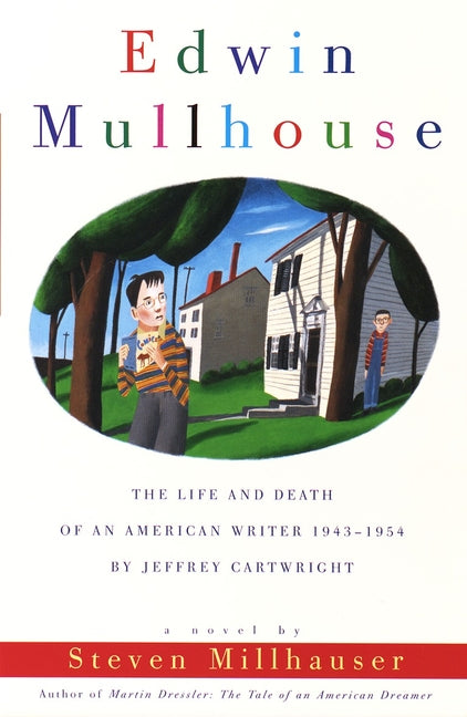 Edwin Mullhouse: The Life and Death of an American Writer 1943-1954 by Jeffrey Cartwright - Paperback by Books by splitShops