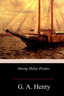 Among Malay Pirates - Paperback by Books by splitShops