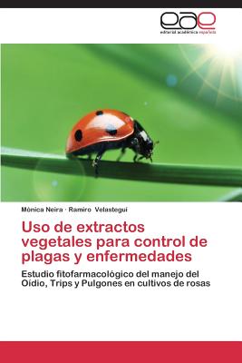 Uso de extractos vegetales para control de plagas y enfermedades - Paperback by Books by splitShops