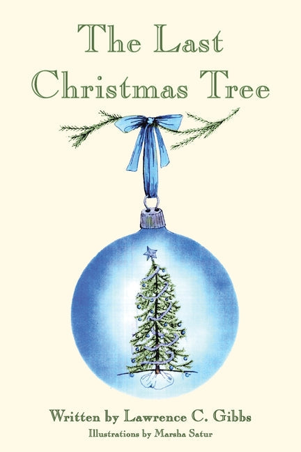 The Last Christmas Tree - Paperback by Books by splitShops