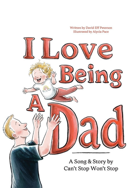 I Love Being A Dad - Hardcover by Books by splitShops