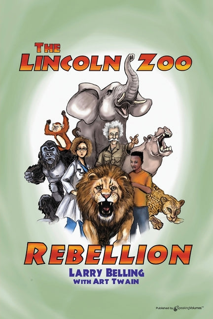 The Lincoln Zoo Rebellion - Paperback by Books by splitShops