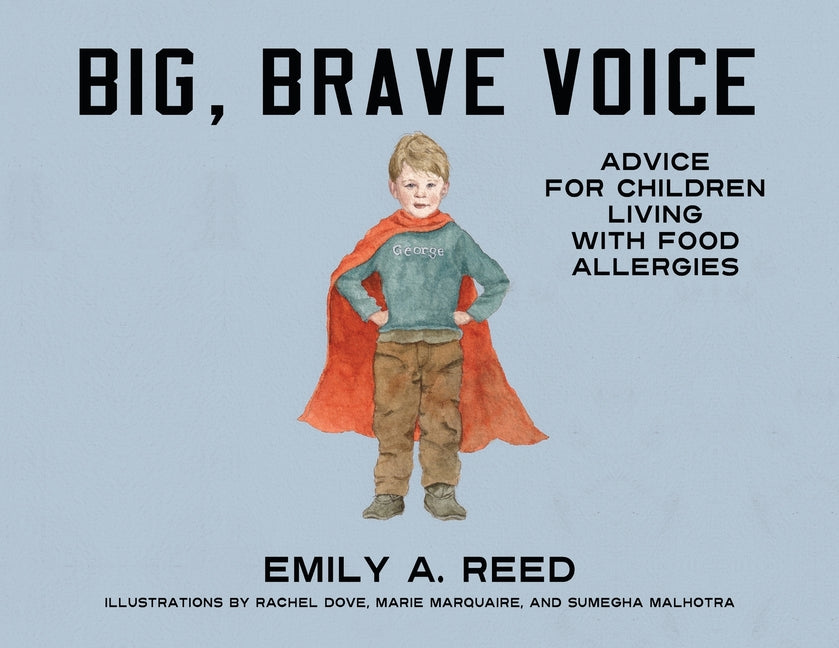 Big, Brave Voice: Advice for Children Living with Food Allergies - Paperback by Books by splitShops