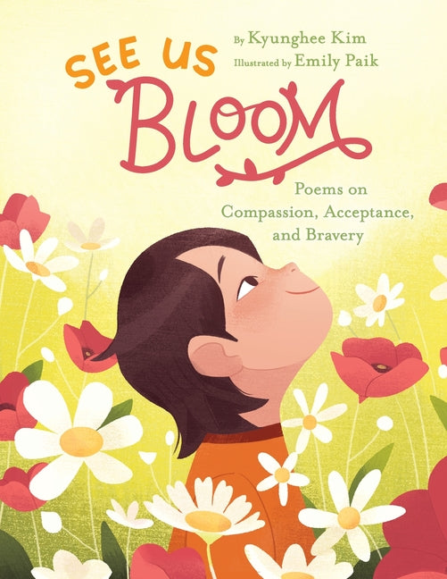 See Us Bloom: Poems on Compassion, Acceptance, and Bravery - Paperback by Books by splitShops