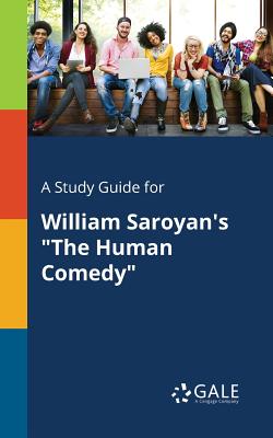 A Study Guide for William Saroyan's "The Human Comedy" - Paperback by Books by splitShops