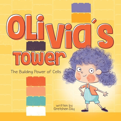 Olivia's Tower: The Building Power of Cells - Paperback by Books by splitShops