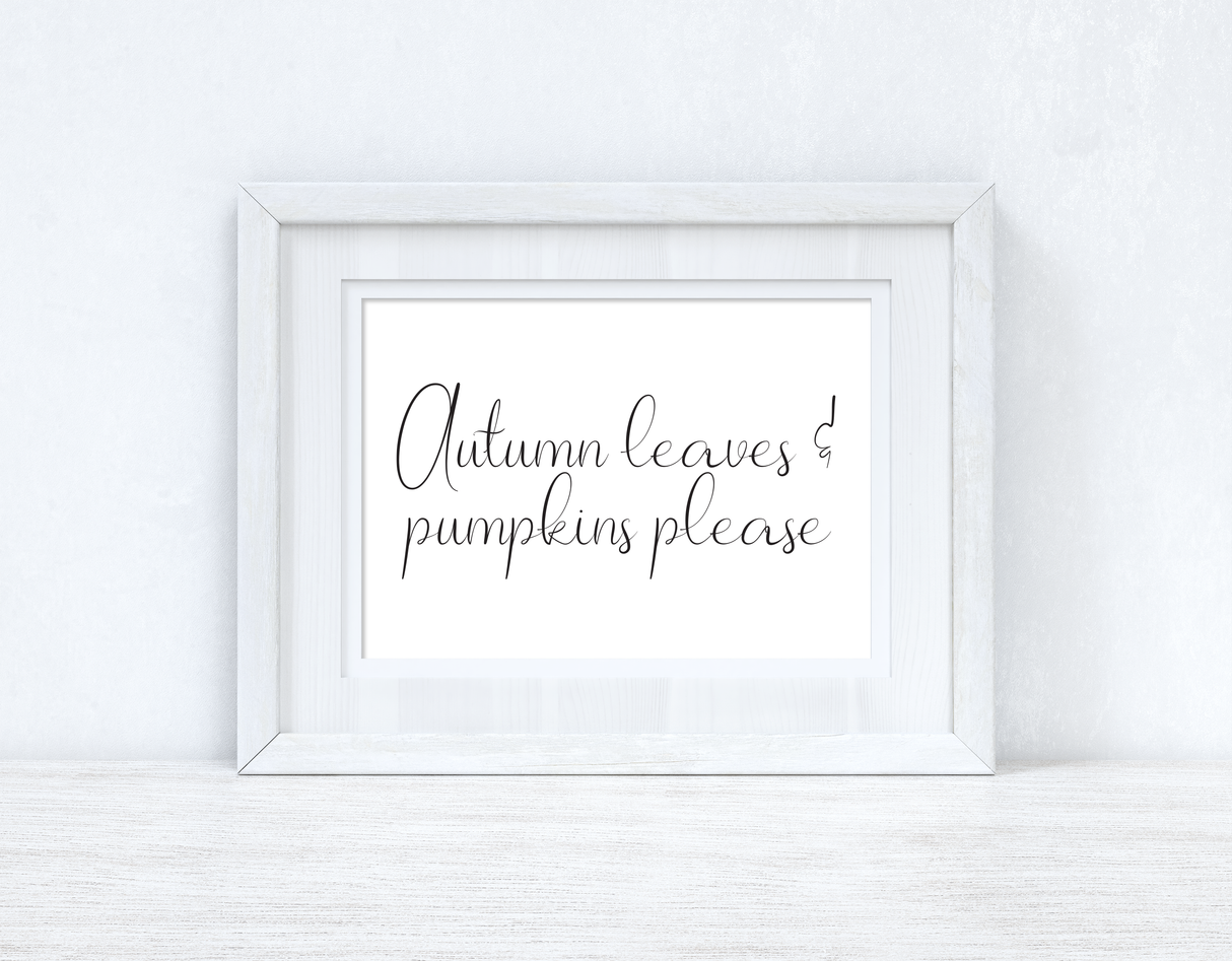 Autumn Leaves And Pumpkins Please 2 Autumn Seasonal Wall Home Decor Print by WinsterCreations™ Official Store