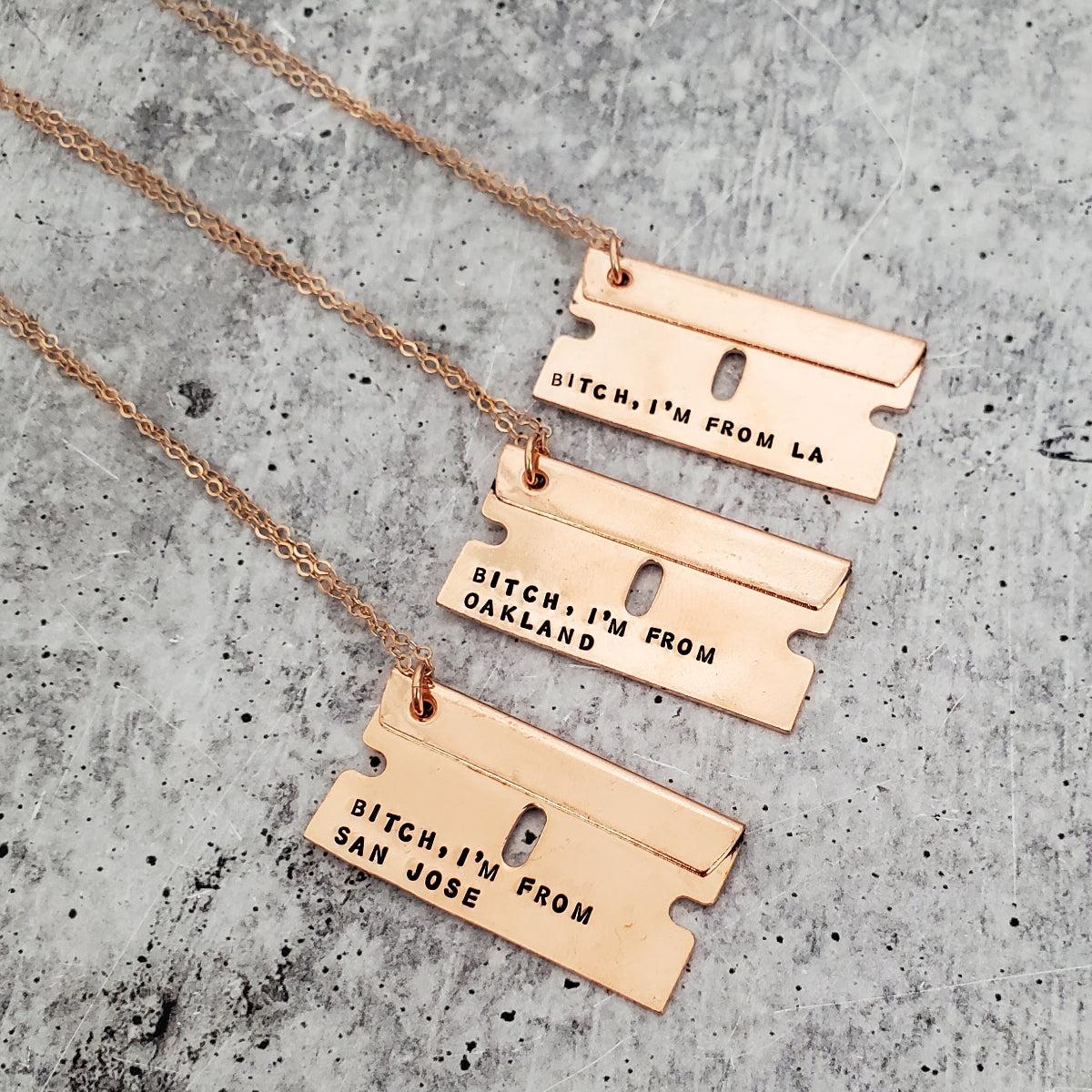 BITCH, I'M FROM... Razor Blade Necklace by Salt and Sparkle