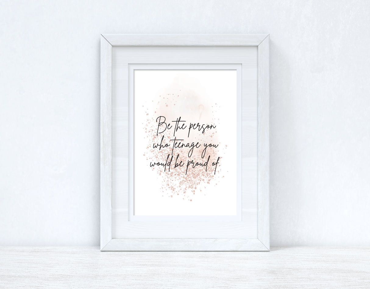 Be The Person Who Teenage You Blush Rose Gold Inspirational Wall Home Decor Print by WinsterCreations™ Official Store