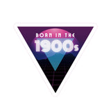 Born in the 1900s Gen X Millennial Sticker | Phone Water Bottle Vinyl Decals | 3 Pack by The Bullish Store