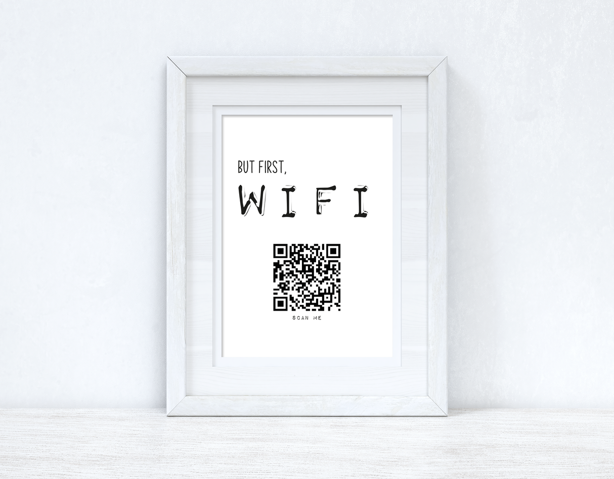 But First Wifi QR Scan Home Wall Decor Print by WinsterCreations™ Official Store