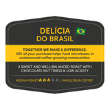 Delícia do Brasil by Nossa Familia Coffee