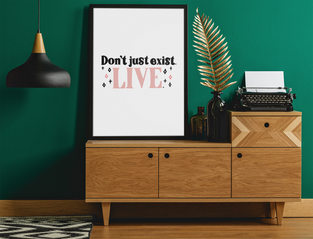 Don't Just Exist 2022 Boho Hippie Simple Home Wall Decor Print by WinsterCreations™ Official Store