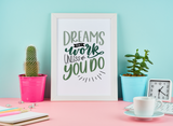 Dreams Don't Work Unless You Do Motivational Inspiration Wall Decor Quote Print by WinsterCreations™ Official Store