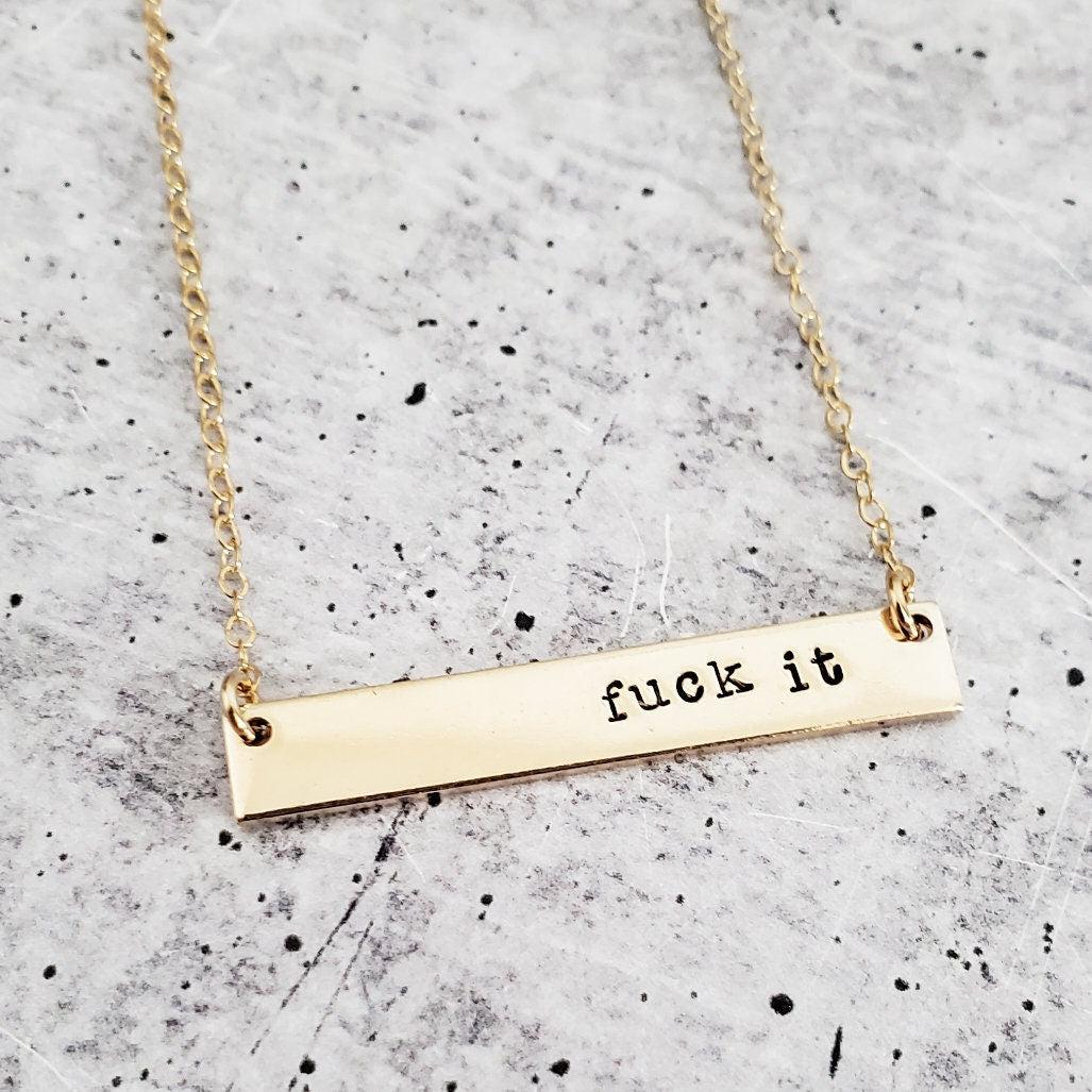 FUCK IT Classic Bar Necklace by Salt and Sparkle