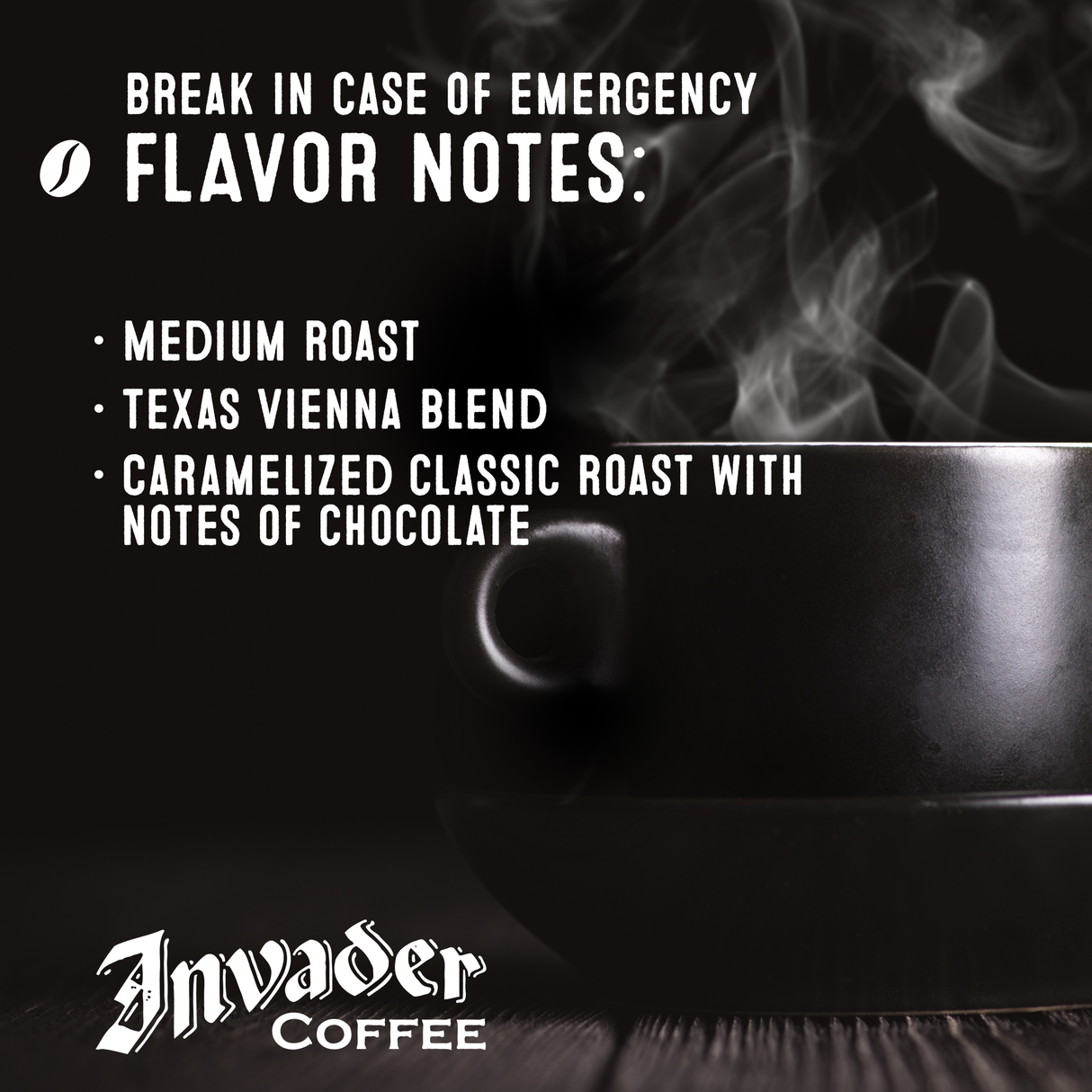 Break In Case of Emergency Blend by Invader Coffee