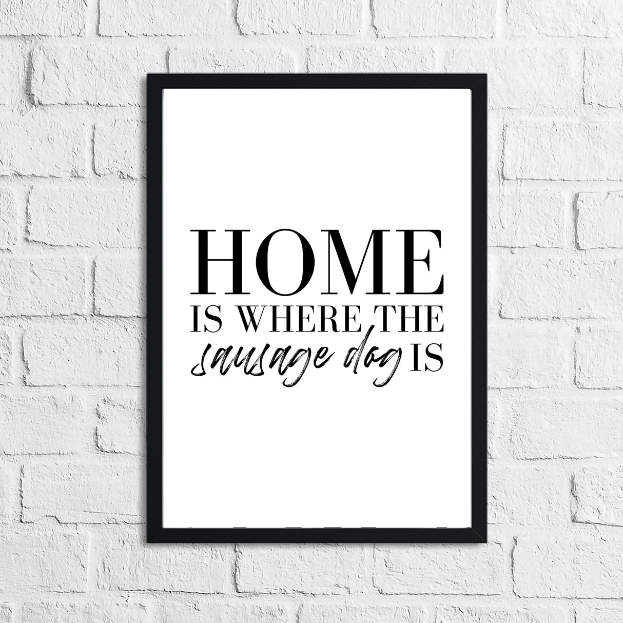 Home Is Where The Dachshund Frenchie Labrador Lover Animal Wall Decor Print by WinsterCreations™ Official Store