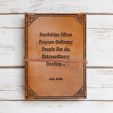 Hardships And Extraordinary Journey C.S. Lewis Quote Leather Journal - 7x5 by Soothi