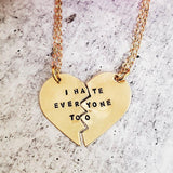 I HATE EVERYONE TOO Broken Heart Friendship Necklaces by Salt and Sparkle