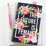 The Future Is Female :: Spiral Notebook by Effie's Paper