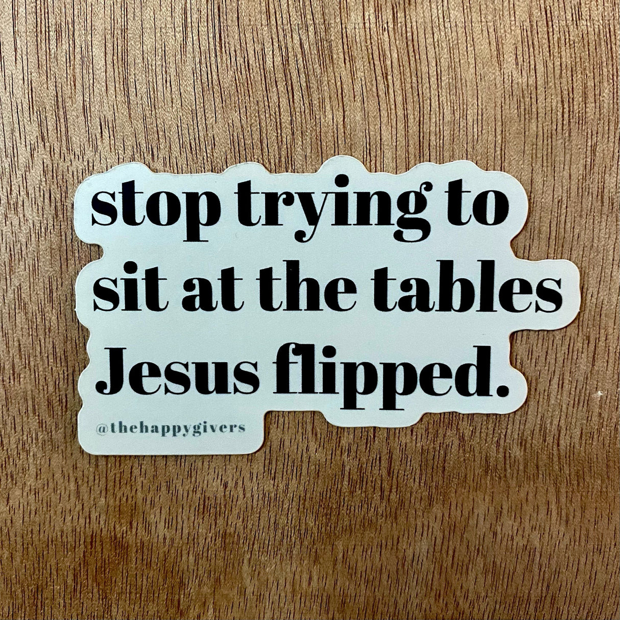 Stop Trying To Sit | Sticker by The Happy Givers