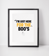 I'm Just Here For The Boo's 2022 Halloween Seasonal Wall Home Decor Print by WinsterCreations™ Official Store - Vysn