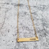 PIZZA Classic Bar Necklace by Salt and Sparkle