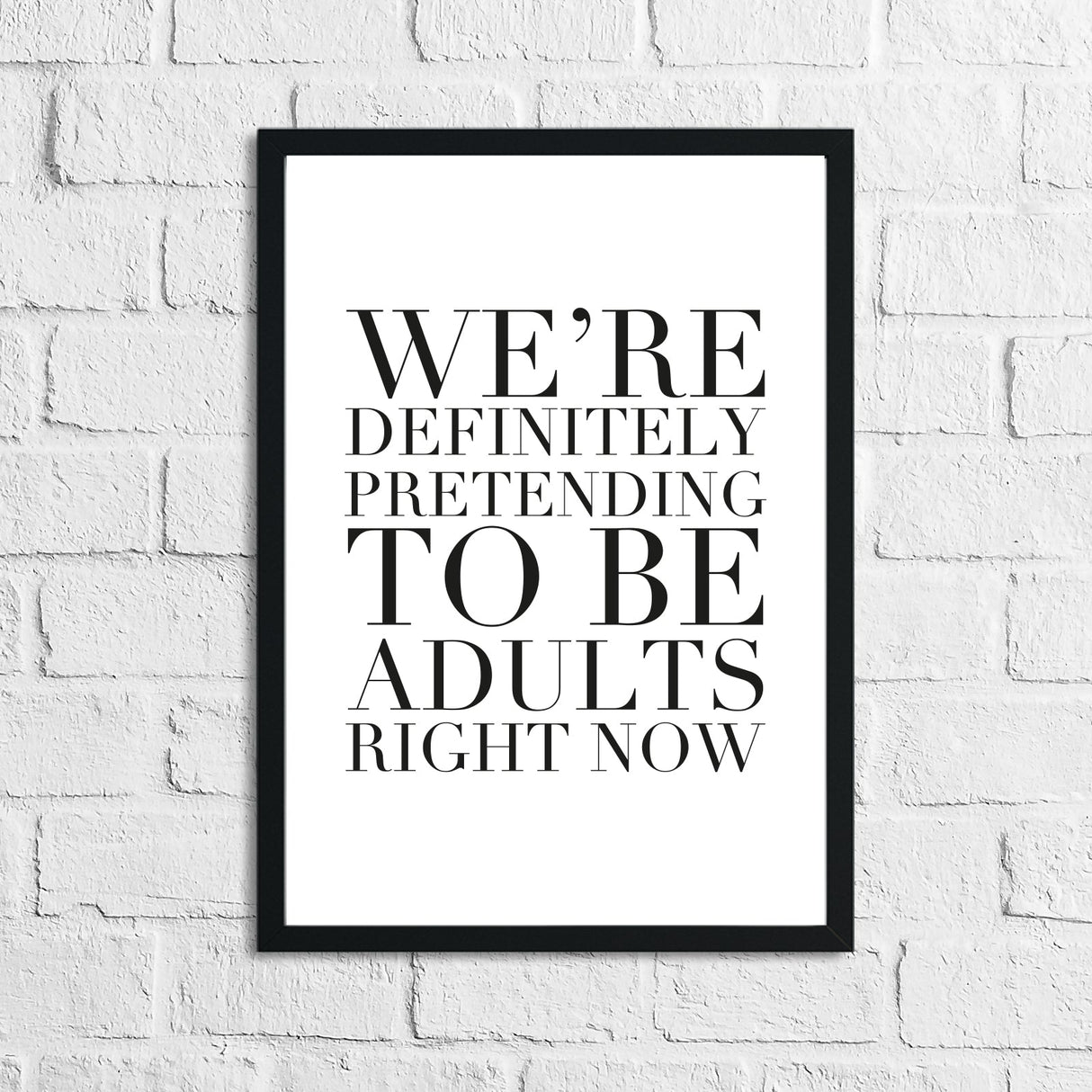 Pretending To Be Adults Right Now Funny Humorous Wall Decor Print by WinsterCreations™ Official Store