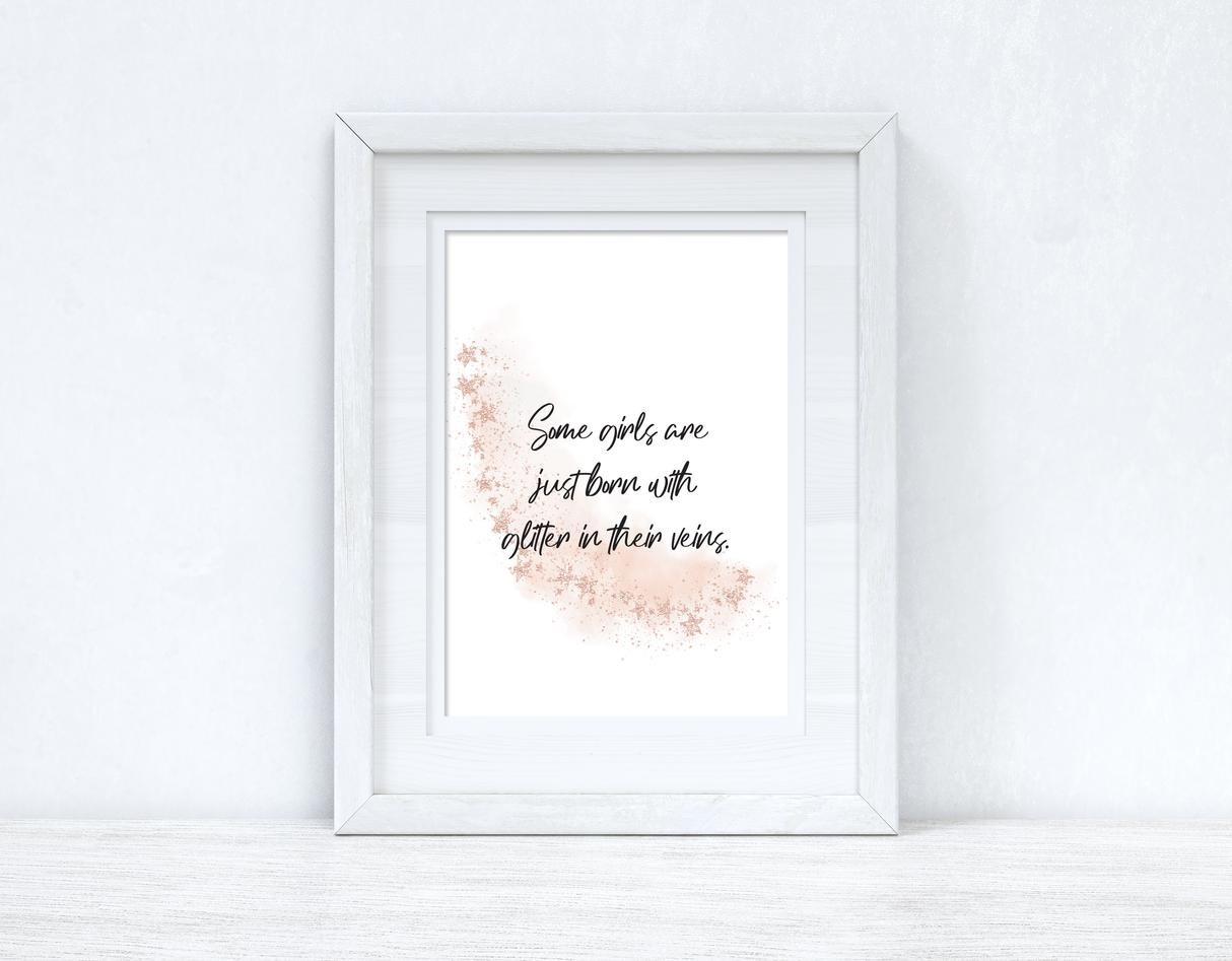 Some Girls Are Just Born With Glitter Rose Gold Watercolour Inspirational Wall Home Decor Print by WinsterCreations™ Official Store