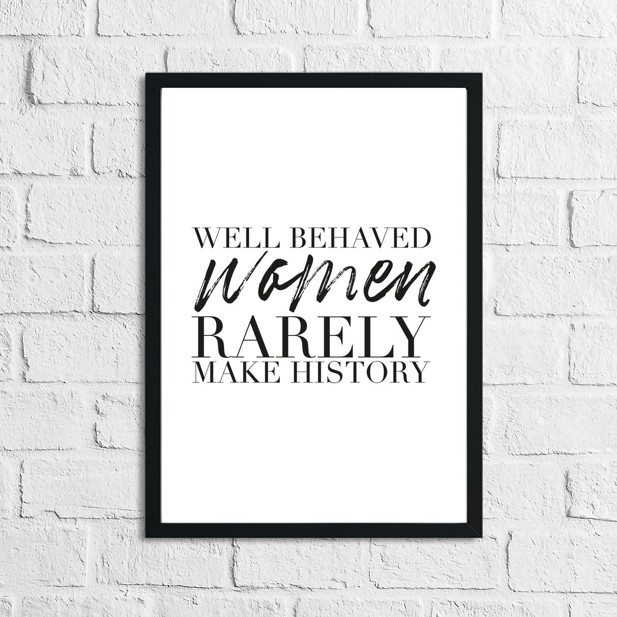 Well Behaved Women Humorous Home Simple Wall Decor Print by WinsterCreations™ Official Store