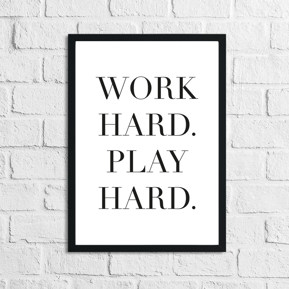 Work Hard Play Hard Inspirational Wall Decor Quote Print by WinsterCreations™ Official Store