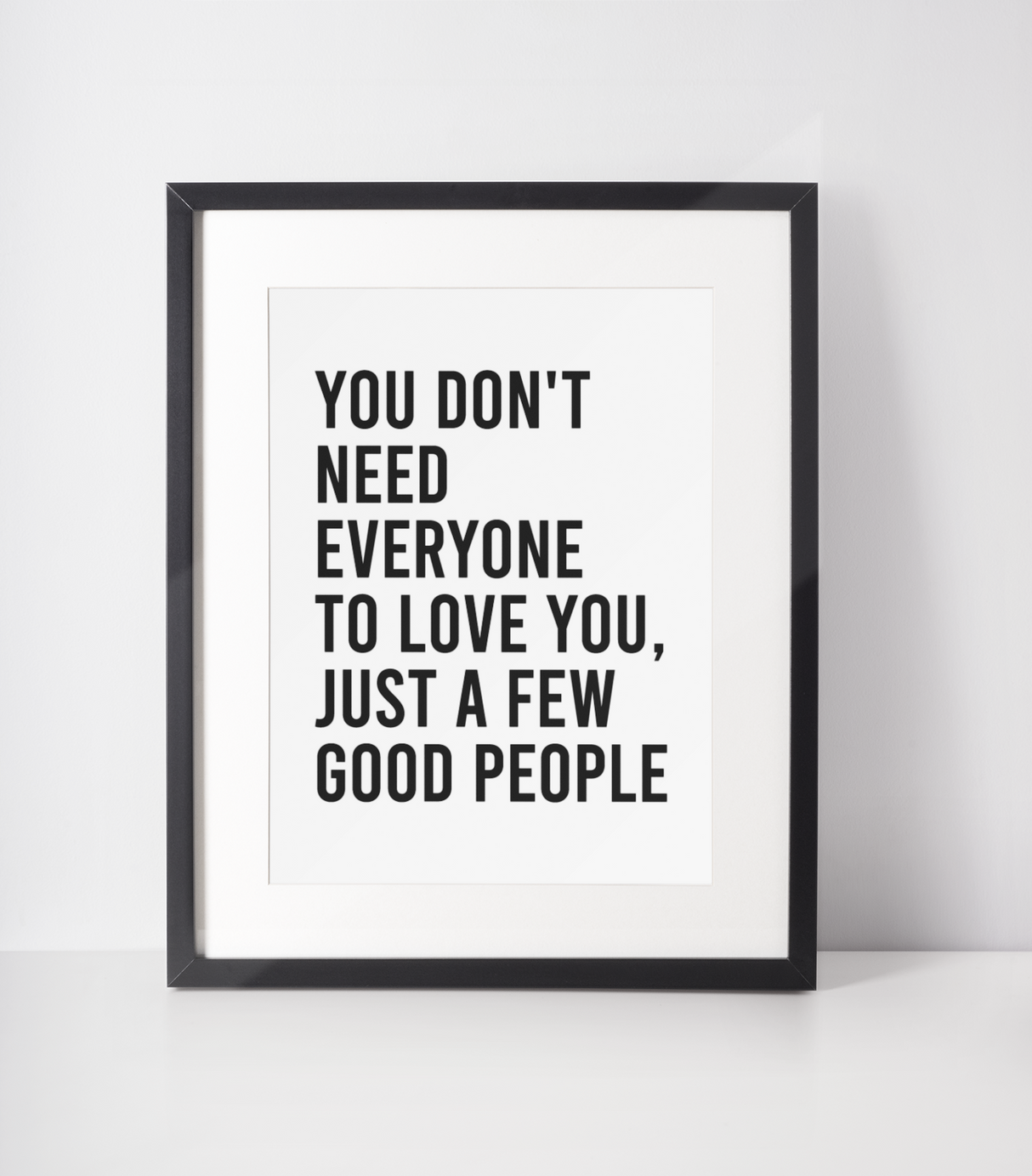 You Don't Need Everyone Inspirational Wall Decor Quote Print by WinsterCreations™ Official Store