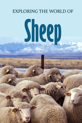 Exploring the World of Sheep: Educational Animals Book For Kids - Paperback by Books by splitShops