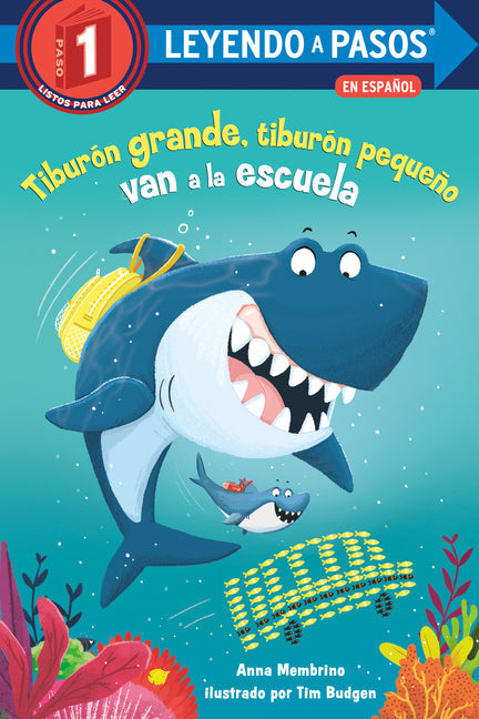 Tibur?n Grande, Tibur?n Peque?o Van a la Escuela (Big Shark, Little Shark Go to School) - Paperback by Books by splitShops