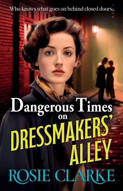 Dangerous Times on Dressmakers' Alley - Paperback by Books by splitShops