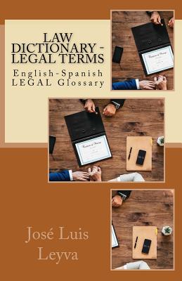 Law Dictionary - Legal Terms: English-Spanish Legal Glossary - Paperback by Books by splitShops