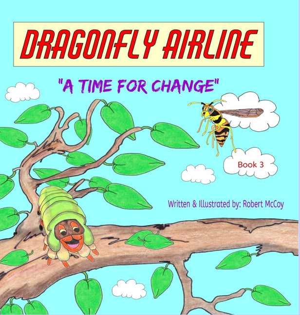 Dragonfly Airline - A Time for Change - Hardcover by Books by splitShops