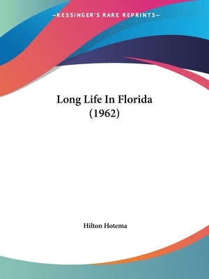 Long Life In Florida (1962) - Paperback by Books by splitShops