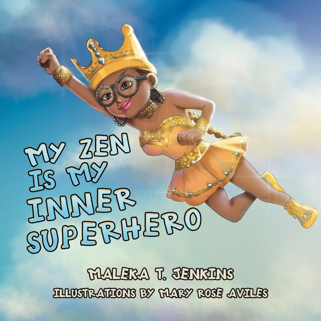 My Zen Is My Inner Superhero - Paperback by Books by splitShops